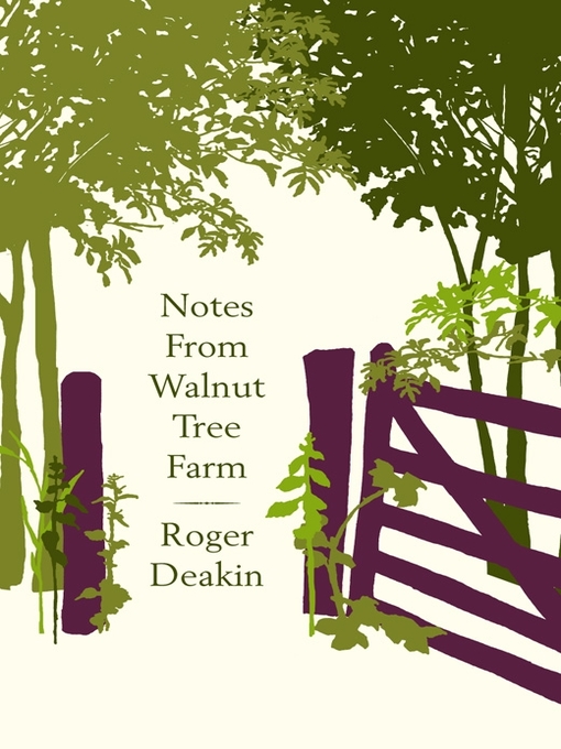 Title details for Notes from Walnut Tree Farm by Roger Deakin - Wait list